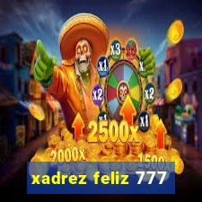 xadrez feliz 777